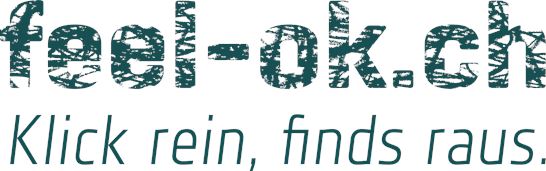 feel-ok.ch Klick rein, finds raus. feel-ok.ch Klick rein, finds raus.